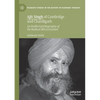 Ajit Singh of Cambridge and Chandigarh: An Intellectual Biography of the Radical Sikh Economist - Paperback