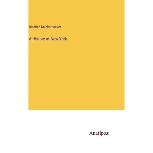 A History of New York - Hardcover