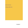 A History of New York - Hardcover