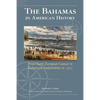 The Bahamas in American History - Paperback