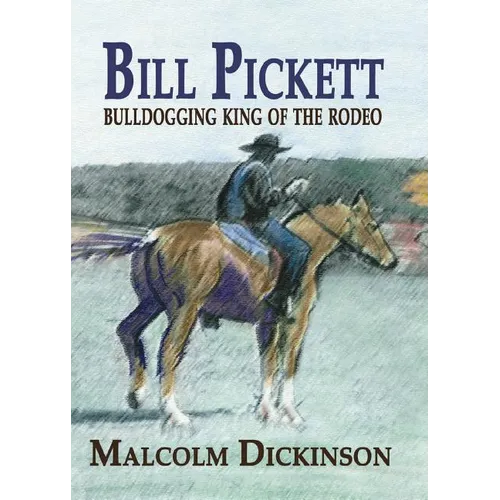 Bill Pickett: Bull Dogging King of the Rodeo - Paperback