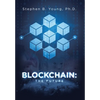 Blockchain: The Future - Hardcover