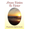 From Victim to Victor - Paperback