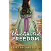 Uncharted Freedom - Paperback