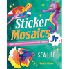 Sticker Mosaics Jr.: Sea Life: Create Dazzling Pictures with Glitter Stickers! - Paperback