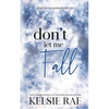 Don't Let Me Fall - Paperback