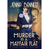 Murder in a Mayfair Flat: A 1920s Murder Mystery - Hardcover