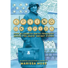 Spying on Spies: How Elizebeth Smith Friedman Broke the Nazis' Secret Codes - Hardcover