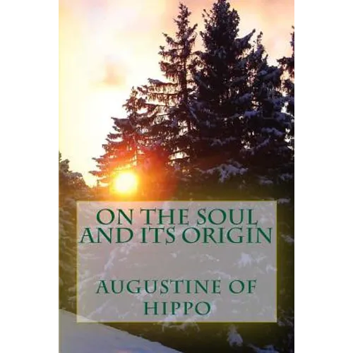 On the soul and its origin - Paperback