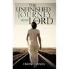 The Unfinished Journey with My Lord - Paperback