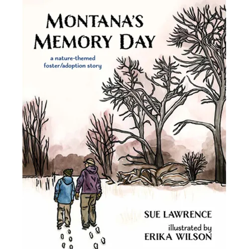 Montana's Memory Day: A Nature-Themed Foster/Adoption Story - Hardcover