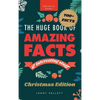 The Huge Book of Amazing Facts and Interesting Stuff Christmas Edition: 700+ Christmas Facts & Family Trivia - Fun Stocking-Stuffer - Hardcover