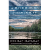 A River Runs Through It and Other Stories - Paperback