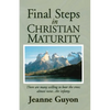 Final Steps in Christian Maturity - Paperback