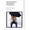 Wim Wenders's Road Movie Philosophy: Education Without Learning - Paperback