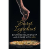 The Secret Ingredient to Sustained Relationship and Power with God: The Wisdom in Humility - Paperback