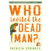 Who Invited the Dead Man - Paperback