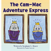 The Cam-Mac Adventure Express - Hardcover