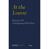 At the Louvre: Poems by 100 Contemporary World Poets - Paperback