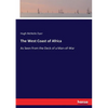 The West Coast of Africa: As Seen from the Deck of a Man-of-War - Paperback