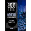 About Time 3: The Unauthorized Guide to Doctor Who (Seasons 7 to 11) - Paperback