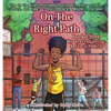 On the Right Path: Book Three - Hardcover