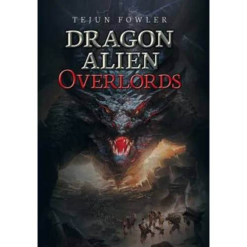 Dragon Alien Overlords - Hardcover