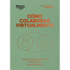 Cómo Colaborar Virtualmente. Serie Management En 20 Minutos (Virtual Collaboration Spanish Edition) - Paperback