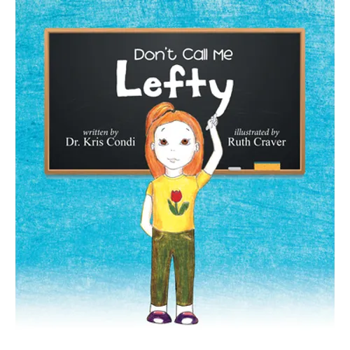 Don't Call Me Lefty - Hardcover