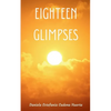 Eighteen Glimpses - Paperback