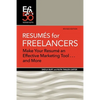 Resumés for Freelancers: Make Your Résumé an Effective Marketing Tool . . . and More! - Paperback