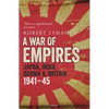 A War of Empires: Japan, India, Burma & Britain: 1941-45 - Hardcover