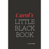 Carol's Little Black Book: Carol's Little Black Book - Paperback