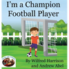 I'm a Champion Football Player - Hardcover