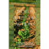 Words Attitudes Actions: A collection of inspiring thoughts that will encourage you to start with prayer - Paperback