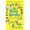 No Regrets Parenting: Turning Long Days and Short Years into Cherished Moments with Your Kids - Hardcover