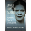 Eunice Hunton Carter: A Lifelong Fight for Social Justice - Hardcover