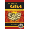 The Not So Subtle Art of Caring: Letters on Leadership - Paperback