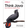 Think Java: How to Think Like a Computer Scientist - Paperback