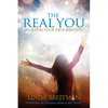 The Real You: Believing Your True Identity - Paperback