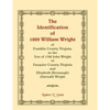 The Identification of 1809 William Wright of Franklin County, Virginia, as the Son of 1792 John Wright of Fauquier County, Virginia and Elizabeth (Bro - Paperback