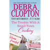 The Trouble with a Small Town Cowboy - Paperback