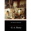 The Dash for Khartoum: A Tale of the Nile Expedition - Paperback