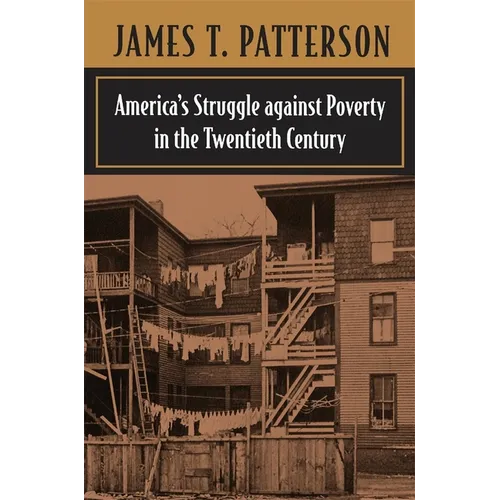 America's Struggle Against Poverty in the Twentieth Century - Paperback