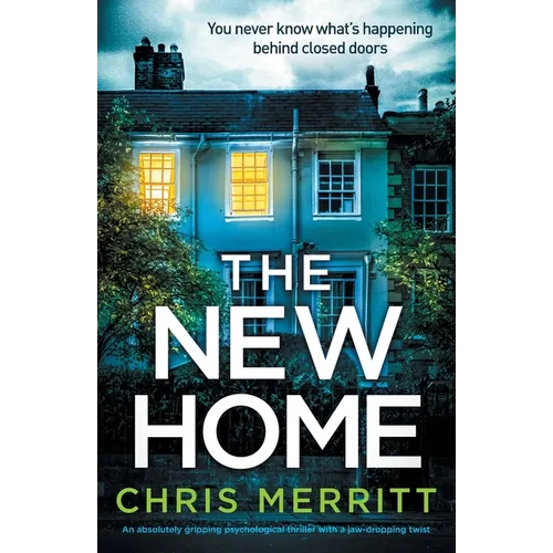 The New Home: An absolutely gripping psychological thriller with a jaw-dropping twist - Paperback