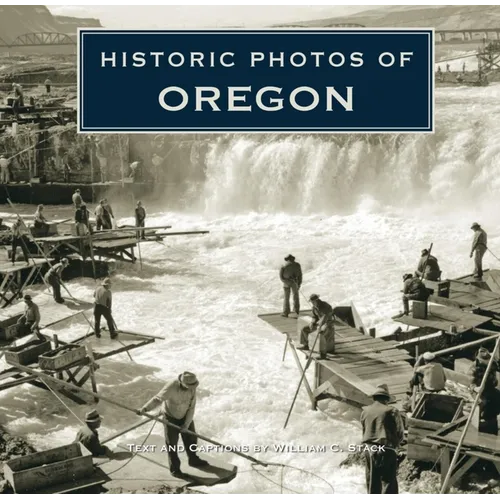 Historic Photos of Oregon - Hardcover