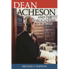 Dean Acheson and the Obligations of Power - Hardcover
