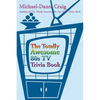 The Totally Awesome 80s TV Trivia Book - Paperback