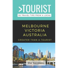 Greater Than a Tourist-Melbourne Victoria Australia: 50 Travel Tips from a Local - Paperback