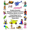 English-Swedish Bilingual Children's Picture Dictionary Book of Colors Tvåspråkiga barns bildordbok Illustrerad färgordbok - Paperback